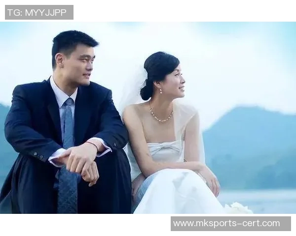 姚明寻觅真爱之旅揭秘：从篮球场到婚姻殿堂的浪漫故事